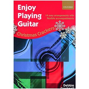 Cracknell, Debbie Enjoy Playing Guitar: Christmas Crackers: 14 easy arrangements with flexible accompaniments Cracknell, Debbie Enjoy Playing Guitar: Christmas Crackers: 14 easy arrangements with flexible accompaniments