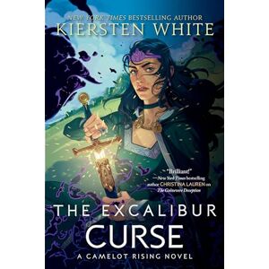 White, Kiersten The Excalibur Curse (Camelot Rising Trilogy (#3)) White, Kiersten The Excalibur Curse (Camelot Rising Trilogy (#3))