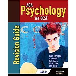Flanagan, Cara AQA Psychology for GCSE: Revision Guide Flanagan, Cara AQA Psychology for GCSE: Revision Guide