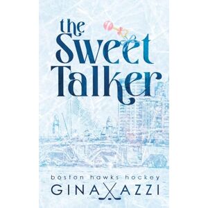 Azzi, Gina The Sweet Talker: A Surprise Baby Hockey Romance: 1 (Boston Hawks Hockey) Azzi, Gina The Sweet Talker: A Surprise Baby Hockey Romance: 1 (Boston Hawks Hockey)