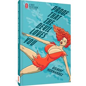 Hernandez, Gilbert Proof That the Devil Loves You (Emersion: Emergent Village resources for communities of faith) Hernandez, Gilbert Proof That the Devil Loves You (Emersion: Emergent Village resources for communities of faith)