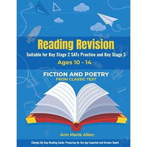 Allen, Ann Marie Reading Revision: Suitable for Key Stage 2 SATs Practice and Key Stage 3 Allen, Ann Marie Reading Revision: Suitable for Key Stage 2 SATs Practice and Key Stage 3