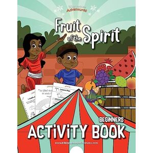 Adventures, Bible Pathway Fruit of the Spirit Activity Book: 19 (Beginners) Adventures, Bible Pathway Fruit of the Spirit Activity Book: 19 (Beginners)
