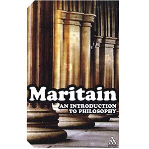 Maritain, Jacques An Introduction to Philosophy Maritain, Jacques An Introduction to Philosophy