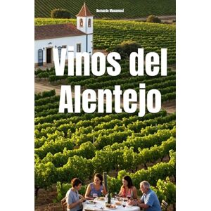 Musumeci, Bernardo Vinos del Alentejo (Wines of the World: Portugal) Musumeci, Bernardo Vinos del Alentejo (Wines of the World: Portugal)