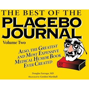 Farrago, Douglas The Best of the Placebo Journal Volume Two Farrago, Douglas The Best of the Placebo Journal Volume Two