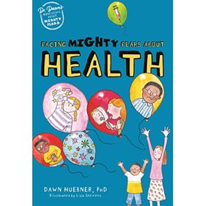 Huebner, Dawn Facing Mighty Fears About Health (Dr. Dawn's Mini Books About Mighty Fears) Huebner, Dawn Facing Mighty Fears About Health (Dr. Dawn's Mini Books About Mighty Fears)