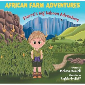 Mundell, Melissa Pierre's Big Baboon Adventure (African Farm Adventures) Mundell, Melissa Pierre's Big Baboon Adventure (African Farm Adventures)