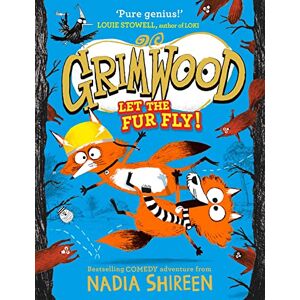 Shireen, Nadia Grimwood: Let the Fur Fly!: the brand new wildly funny adventure – laugh your head off! Shireen, Nadia Grimwood: Let the Fur Fly!: the brand new wildly funny adventure – laugh your head off!