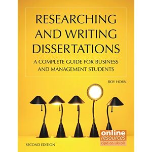 Horn, Roy Researching and Writing Dissertations: A Complete Guide for Business and Management Students Horn, Roy Researching and Writing Dissertations: A Complete Guide for Business and Management Students