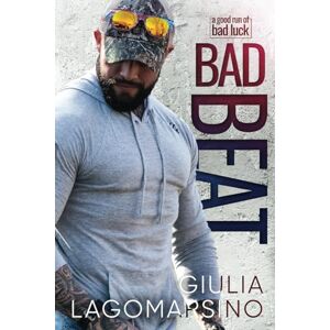 Lagomarsino, Giulia Bad Beat: A Small Town Romance (A Good Run Of Bad Luck) Lagomarsino, Giulia Bad Beat: A Small Town Romance (A Good Run Of Bad Luck)