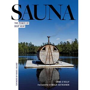 O'Kelly, Emma Sauna: The Power of Deep Heat O'Kelly, Emma Sauna: The Power of Deep Heat
