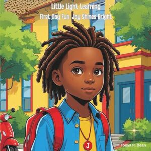 Dean, Tonya R Little Light Learning: First Day Fun: Jay Shines Bright Dean, Tonya R Little Light Learning: First Day Fun: Jay Shines Bright