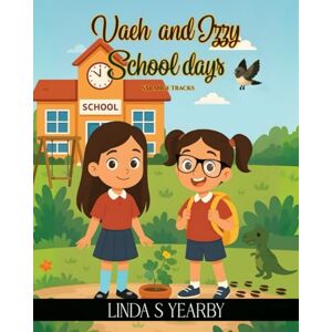 S Yearby, Linda Vaeh and Izzy School days: Strange Tracks S Yearby, Linda Vaeh and Izzy School days: Strange Tracks