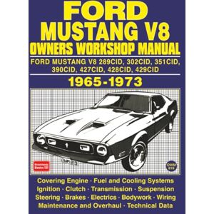 Autobooks Ltd FORD MUSTANG V8 OWNERS WORKSHOP MANUAL 1965-1973 Autobooks Ltd FORD MUSTANG V8 OWNERS WORKSHOP MANUAL 1965-1973