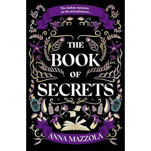 Mazzola, Anna The Book of Secrets: Winner of the CWA Gold Dagger Crime Novel of the Year Award 2025! Mazzola, Anna The Book of Secrets: Winner of the CWA Gold Dagger Crime Novel of the Year Award 2025!