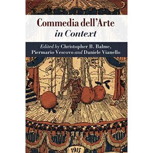 Commedia dell'Arte in Context (Literature in Context) Commedia dell'Arte in Context (Literature in Context)