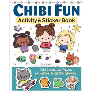 Banani, Dani Chibi Fun Activity & Sticker Book: Cute Games and Puzzles with More Than 100 Stickers Banani, Dani Chibi Fun Activity & Sticker Book: Cute Games and Puzzles with More Than 100 Stickers