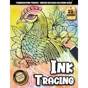 Press, Inky Haven Ink tracing book for adults: Mindful Tracing for a Peaceful Thanksgiving Season – A Unique Gift of Relaxation and Gratitude (Thanksgiving Joy Series) Press, Inky Haven Ink tracing book for adults: Mindful Tracing for a Peaceful Thanksgiving Season – A Unique Gift of Relaxation and Gratitude (Thanksgiving Joy Series)
