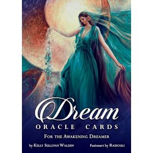 Kelly Sullivan Walden Dream Oracle Cards: For the Awakening Dreamer Kelly Sullivan Walden Dream Oracle Cards: For the Awakening Dreamer