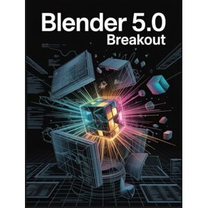 Andrew, Caleb Blender 5.0 Breakout: Guide de migration pour les professionnels : maîtriser EEVEE Next, Project Baklava et l’écosystème des nœuds physiques Andrew, Caleb Blender 5.0 Breakout: Guide de migration pour les professionnels : maîtriser EEVEE Next, Project Baklava et l’écosystème des nœuds physiques