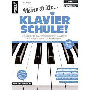 Rupp, Jens Meine dritte Klavierschule!: Der leichte Weg zum fortgeschrittenen Klavierspiel für Kinder, Jugendliche & Erwachsene Rupp, Jens Meine dritte Klavierschule!: Der leichte Weg zum fortgeschrittenen Klavierspiel für Kinder, Jugendliche & Erwachsene