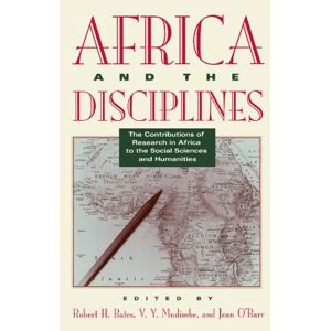 Africa and the Disciplines: The Contributions of Research in Africa to the Social Sciences and Humanities Africa and the Disciplines: The Contributions of Research in Africa to the Social Sciences and Humanities