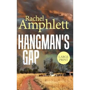 Amphlett, Rachel Hangman's Gap: An Australian crime thriller Amphlett, Rachel Hangman's Gap: An Australian crime thriller