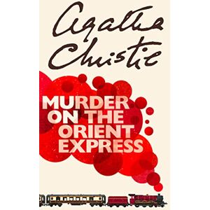 Christie, Agatha Murder on the Orient Express (Poirot) Christie, Agatha Murder on the Orient Express (Poirot)