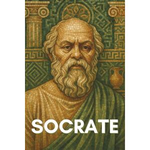 Veyrat, Olivier Socrate : tout ce qu'il faut vraiment savoir: Ce livre explore la méthode socratique du dialogue et de la maïeutique, le concept de l’âme, l’importance de l’ironie... Veyrat, Olivier Socrate : tout ce qu'il faut vraiment savoir: Ce livre explore la méthode socratique du dialogue et de la maïeutique, le concept de l’âme, l’importance de l’ironie...