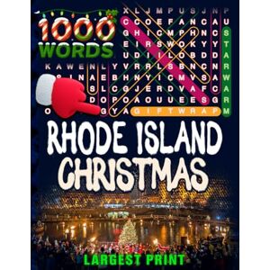 STATES OF AMERICA WORD SEARCH BOOKS Rhode Island Christmas Word Search (Large Print): 50 Local Word-Find Puzzles • 20 Words Each • 1000 Rhode Island Terms • Answers Included • Easy to ... (50 States Christmas Word Search Collection) STATES OF AMERICA WORD SEARCH BOOKS Rhode Island Christmas Word Search (Large Print): 50 Local Word-Find Puzzles • 20 Words Each • 1000 Rhode Island Terms • Answers Included • Easy to ... (50 States Christmas Word Search Collection)