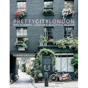 Ferguson, Siobhan prettycitylondon: Discovering London’s Beautiful Places: 1 (The Pretty Cities, 1) Ferguson, Siobhan prettycitylondon: Discovering London’s Beautiful Places: 1 (The Pretty Cities, 1)