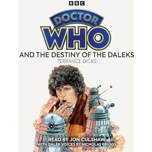 Dicks, Terrance Doctor Who and the Destiny of the Daleks: 4th Doctor Novelisation Dicks, Terrance Doctor Who and the Destiny of the Daleks: 4th Doctor Novelisation