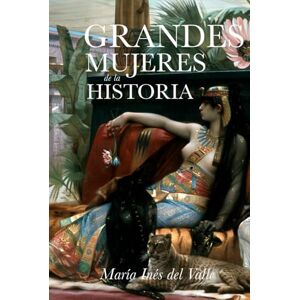 del Valle, María Inés Grandes Mujeres de la Historia del Valle, María Inés Grandes Mujeres de la Historia