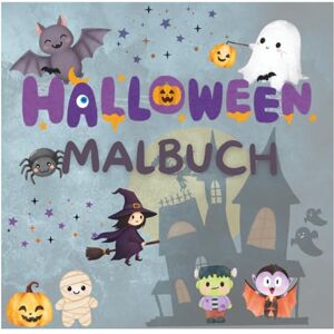 Heinrich, Lisa Mein süß-gruseliges Halloween Malbuch: Für Kinder von 3 bis 6 Jahren Mit Hexen, Kürbissen, Geistern & Katzen zum Ausmalen Heinrich, Lisa Mein süß-gruseliges Halloween Malbuch: Für Kinder von 3 bis 6 Jahren Mit Hexen, Kürbissen, Geistern & Katzen zum Ausmalen