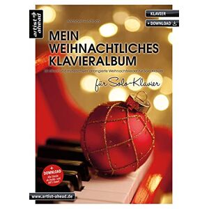 Gundlach, Michael Mein weihnachtliches Klavieralbum für Solo-Klavier: 20 stilvoll und mittelschwer arrangierte Weihnachtslieder für Solo-Klavier (inkl. Download) Gundlach, Michael Mein weihnachtliches Klavieralbum für Solo-Klavier: 20 stilvoll und mittelschwer arrangierte Weihnachtslieder für Solo-Klavier (inkl. Download)