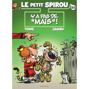 Janry Le Petit Spirou Tome 20 Y a pas de « mais » ! Janry Le Petit Spirou Tome 20 Y a pas de « mais » !