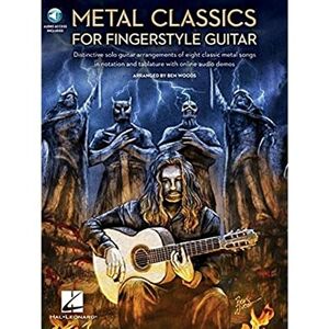 Hal Leonard Publishing Corporation Metal Classics for Fingerstyle Guitar: Distinctive Solo Guitar Arrangements of Eight Classic Metal Songs in Notation and Tablature With Online Audio Demos Hal Leonard Publishing Corporation Metal Classics for Fingerstyle Guitar: Distinctive Solo Guitar Arrangements of Eight Classic Metal Songs in Notation and Tablature With Online Audio Demos