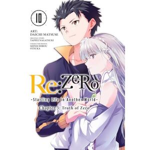 Nagatsuki, Tappei re:Zero Starting Life in Another World, Chapter 3: Truth of Zero, Vol. 10 (manga): Volume 10 (RE ZERO SLIAW CHAPTER 3 TRUTH ZERO GN) Nagatsuki, Tappei re:Zero Starting Life in Another World, Chapter 3: Truth of Zero, Vol. 10 (manga): Volume 10 (RE ZERO SLIAW CHAPTER 3 TRUTH ZERO GN)
