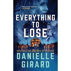 Girard, Danielle Everything to Lose: Rookie Club Book 5 Girard, Danielle Everything to Lose: Rookie Club Book 5