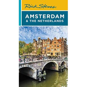 Openshaw, Gene Rick Steves Amsterdam & the Netherlands (Fourth Edition) Openshaw, Gene Rick Steves Amsterdam & the Netherlands (Fourth Edition)