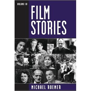 Rowman & Littlefield Publishers Film Stories: Volume IV Rowman & Littlefield Publishers Film Stories: Volume IV