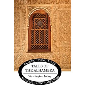 Washington, Irving Tales of the Alhambra Washington, Irving Tales of the Alhambra