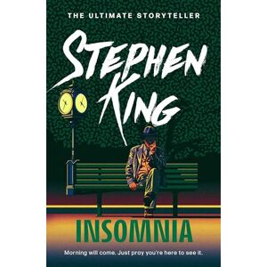 King, Stephen Insomnia: An epic thriller from the No.1 bestseller King, Stephen Insomnia: An epic thriller from the No.1 bestseller