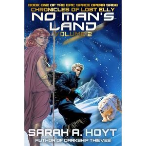 Hoyt, Sarah A. No Man's Land: Volume 2 (Chronicles of Lost Elly) Hoyt, Sarah A. No Man's Land: Volume 2 (Chronicles of Lost Elly)