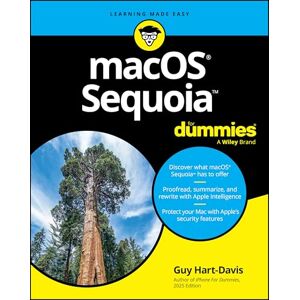 Hart-Davis, Guy macOS Sequoia For Dummies (For Dummies (Computer/Tech)) Hart-Davis, Guy macOS Sequoia For Dummies (For Dummies (Computer/Tech))
