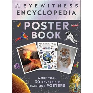 DK Eyewitness Encyclopedia Poster Book: More Than 30 Reversible Tear-Out Posters ( Eyewitness) DK Eyewitness Encyclopedia Poster Book: More Than 30 Reversible Tear-Out Posters ( Eyewitness)