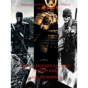 Robinson The Dark Entities Volume V. Wrath Of Darkness: Path To Assassins (Ultimate Edition 2026) (THE DARK ENTITIES® VOLUME II. STANDARD EDITION) Robinson The Dark Entities Volume V. Wrath Of Darkness: Path To Assassins (Ultimate Edition 2026) (THE DARK ENTITIES® VOLUME II. STANDARD EDITION)