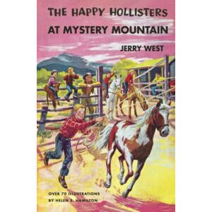 West, Jerry The Happy Hollisters At Mystery Mountain: (Volume 5): HARDCOVER Special Edition West, Jerry The Happy Hollisters At Mystery Mountain: (Volume 5): HARDCOVER Special Edition