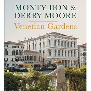Don, Monty Venetian Gardens (BBC Books) Don, Monty Venetian Gardens (BBC Books)